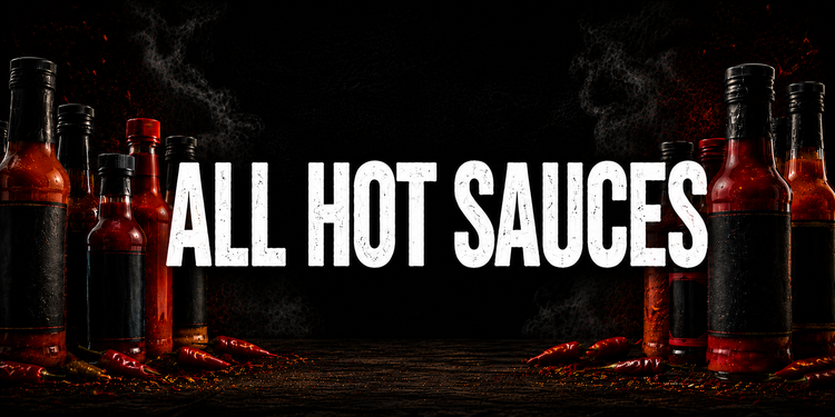 Hot Sauces | All