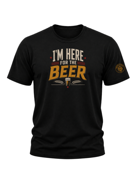 HERE FOR THE BEER